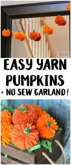 easy yarn pumpkins and no sew garland are the perfect fall decorations for your home