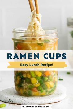 a mason jar filled with ramen cups and vegetables, text reads easy lunch recipe