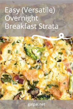 an easy veggie overnight breakfast strata recipe with broccoli and cheese