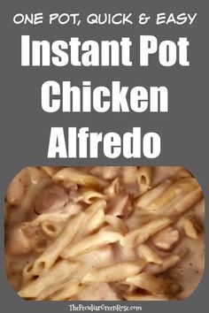 instant pot chicken alfredo with text overlay