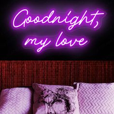 Goodnight My Love Neon Sign Goodnight Led Light purple Goodnight My Love, Bedroom Art Wall, Led Open Sign, Pink Led Lights, Neon Open Sign, Sign Lighting