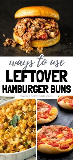 hamburger buns with different toppings and the words ways to use leftover hamburger buns