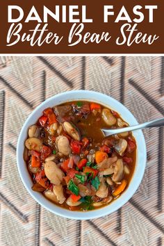 Daniel Fast Recipe graphic with a bowl of butter bean stew. Butter Bean Stew, The Daniel Fast, Bean Stew, Butter Beans