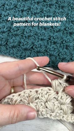 the crochet stitch is being worked on by two hands, with text overlay reading'a beautiful crochet stitch pattern for blankets '