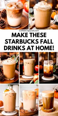 various shots of starbucks drinks with the words make these starbucks's fall drinks at home