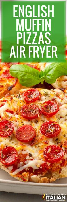 an english muffin pizza with pepperoni and basil on top, in front of a green sign that reads italian muffin pizza air fryer