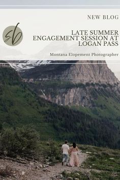 a couple walking down a path in the mountains with text overlay that reads, new blog engagement summer session at loom pass