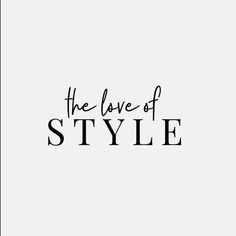 the love of style is written in black ink on a white background with an inscription below it