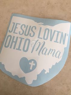 a sticker that says jesus lovin'and the state of ohio with a heart