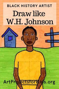 a drawing of a man standing in front of a field with houses on it and the words black history artist drawn like w h johnson