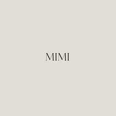 the word mimi written in black ink on a white background