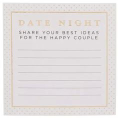 a white and gold card with the words date night share your best ideas for the happy couple