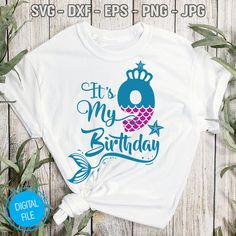 a white shirt with the words it's my birthday and a mermaid on it