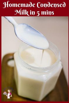 a spoon full of milk being poured into a jar with the words homemade condensed milk in 5 mins