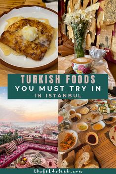 turkish foods you must try in istanbul, turkey and the mediterranean region