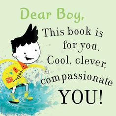 this book is for you cool cleverer, compassionate you - boy