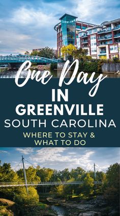 the cover of one day in greenville, south carolina where to stay and what to do