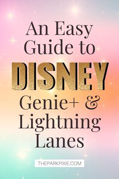 Pastel ombre background with text. Text reads "An Easy Guide to Disney Genie+ & Lightning Lanes." Disneyland Trip Planning 2023, Disney Trip Planning 2024, Disney Lightning Lane, Disney World Genie Plus Cheat Sheet, Disney Genie Plus Tips, Genie Disney, Disney World 2023, Lightning Lane Disney World, Genie Plus Disney World