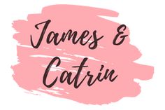 the words james and catrin are painted in pink on a white background with black lettering