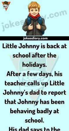 a poem with the words little johnny is back at school after the holidays