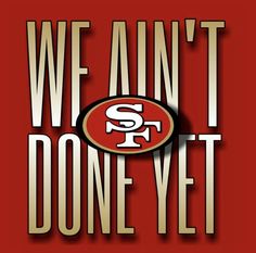 the san franciscos logo is shown on a red background with we can't done yet