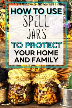 How To Make A Protection Jar (Ingredients & Spell) - Eclectic Witchcraft Banish Negative Energy Spell Jar, Healing Spell Jar For Others, House Protection Spell Jar, Protection Spells Jar, Protection Jar Ingredients, Easy Spell Jars Recipes, Protection Spell Jars, Crystal Rituals, Protection Jars