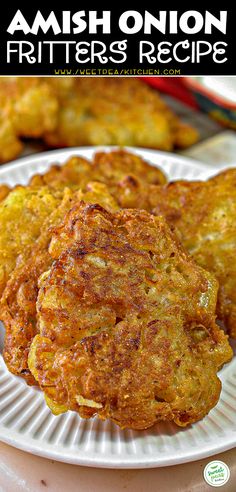 some fried food on a white plate with the words, amish onion fritters recipe