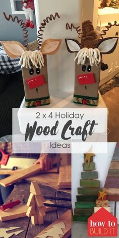 two deer made out of wood sitting on top of a pile of wooden blocks with text overlay that reads, 2x4 holiday wood craft ideas