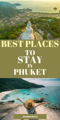 the best places to stay in phuket, thailand with text overlaying it