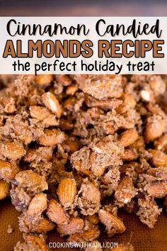 Candied Almonds are a cinnamon, vanilla and sugar coated almond snack and dessert. Classically made around the Holidays. Perfect for gift giving! Now, with this homemade candied almond recipe it can feel and smell like Christmas all year long! But I am warning you, make a big batch or plan on making them often because these nuts are super delicious! | how to make candied almonds | homemade candied almonds | candied almond recipes | candied cinnamon almonds | candied almonds easy Recipes With Sliced Almonds, Candied Almonds Easy, Candied Almonds Recipe, Candy Almonds Recipe, Almond Snack, Almonds Recipe, Cooking With Karli, Apple Salad Recipes, Cinnamon Candy