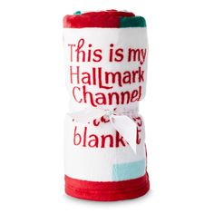 this is my hallmark channeler blanket with red and white stripes on it, which has the words'this is my hallmark channeler channeler blanket'printed on both sides