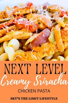 creamy sriracha chicken pasta