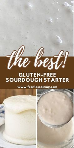 the best gluten - free sourdough starter recipe is in this post