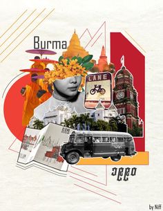 a collage of different images including an old bus, buildings, and flowers with the words burma on it