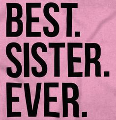 Out of all your siblings, nobody can replace your sister Your sis your hermana will be the girl who's there for you through thick and thin. And guess what? You don't have to be family to be a sister either. Sorority girls should show love for their sority sisters with this One-Piece BodySuit. Big sisters are always so helpful, and you can't help but love your adorable little sis. Imagine wearing this One-Piece BodySuit during a family portrait photoshoot. Whether the occasion is a birthday, chri Sorority Girls, Best Sister Ever, Big Sisters, Love Puns, Romper Bodysuit, Drinking Buddies, Sorority Girl, Portrait Photoshoot, Best Sister