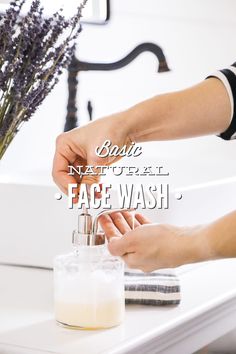 Basic Natural Face Wash + Four Ways to Customize Homemade Face Wash - Live Simply Face Wash Recipe, Diy Face Wash, Homemade Face Wash, Natural Face Wash, Natural Face Cleanser, Foaming Face Wash, Natural Body Care, Castile Soap