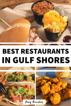 the best restaurants in gulf shores with pictures of different foods and drinks on it, including fish