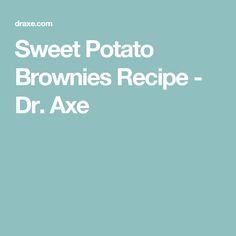 Sweet Potato Brownies Recipe - Dr. Axe Gluten Free Sweet Potato Casserole, Potato Brownies, Gluten Free Sweet Potato, Sugared Pecans, Sweet Potato Brownies, Sweet Potato Recipes Casserole, Low Carb Veggies, Healthy Brownies, Potato Puree