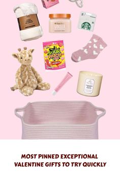 a pink basket filled with lots of items and the words most pined exceptional valentine gifts to try quickly