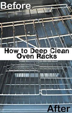 before and after photos of oven racks with the words how to deep clean oven racks