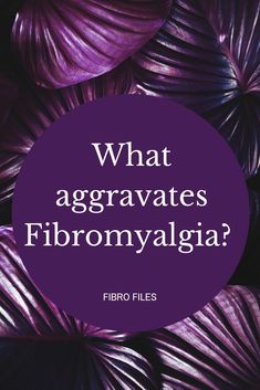 Here is a list of things that aggravate #Fibromyalgia and possibly may cause a flare up of #symptoms Fibromyalgia Pain Relief ** Super Nerve Power and Brain Power | Works for PTSD Fibro Flare, Chronic Fatigue Symptoms, Fatigue Syndrome, List Of Things, Chronic Fatigue, Autoimmune Disease, Chronic Illness, Nerve, Chronic Pain