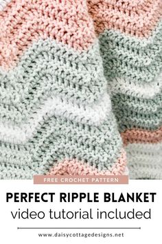 a crocheted blanket with text overlay that says perfect ripple blanket video tutor included