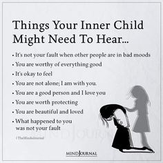 Things Your Inner Child Might Need To Hear Inner Child Quotes, Child Quotes, Self Care Activities, Healing Quotes