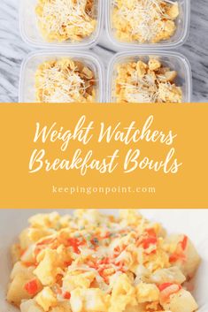 the meal is prepared and ready to be eaten in plastic containers with text overlay that reads weight watchers breakfast bowls