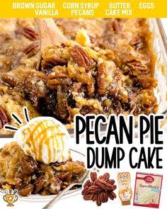 an advertisement for pecan pie dump cake