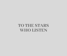 the words to the stars who listen on a gray background