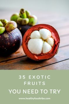 three exotic fruits that you need to try