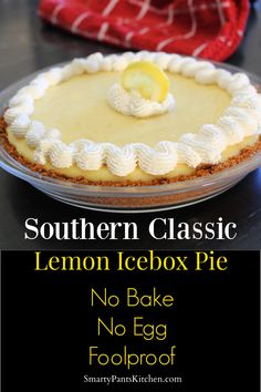 Lemon icebox pie with scalloped whipped cream edging No Bake Lemon Icebox Pie, Icebox Pie, Lemon Dessert Recipes, Lemon Pie, Delicious Pies