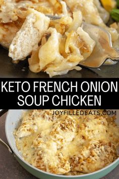 two pictures with different types of food in them and the words keto french onion soup chicken