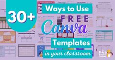 the 30 + ways to use free canva templates in your classroom